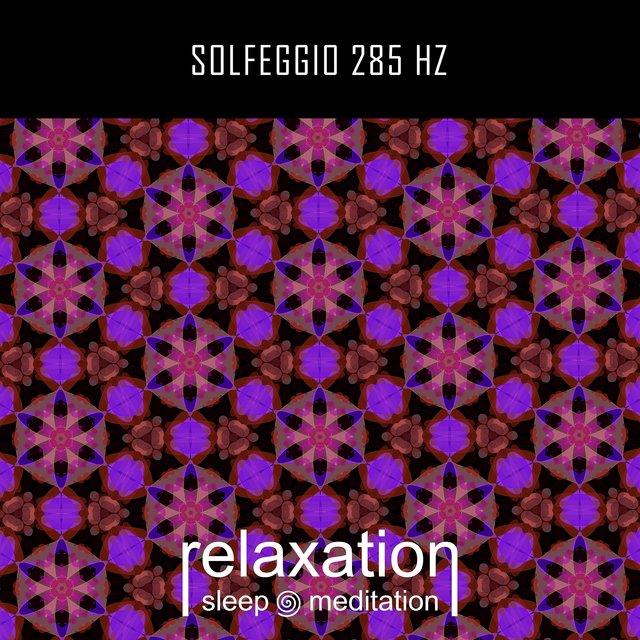 Solfeggio 285 Hz