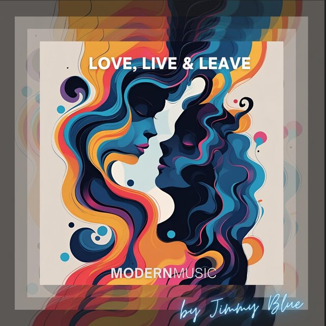 LOVE, LIVE & LEAVE
