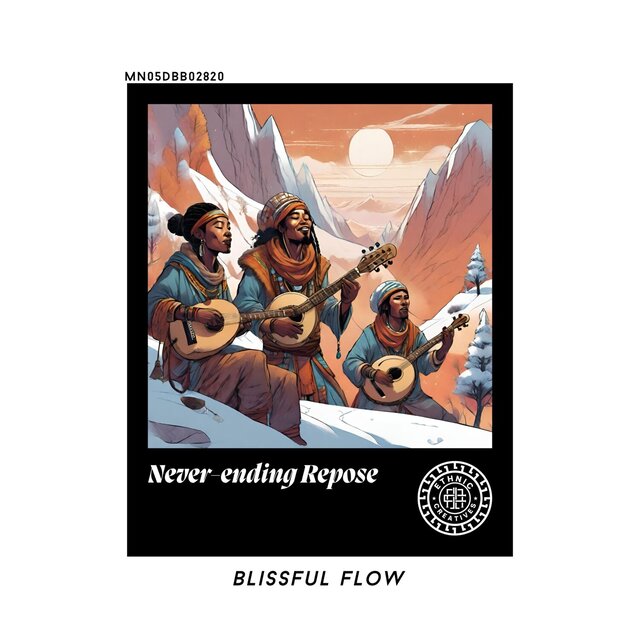 Never-ending Repose: Blissful Flow