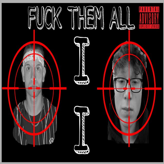 FUCK THEM ALL II