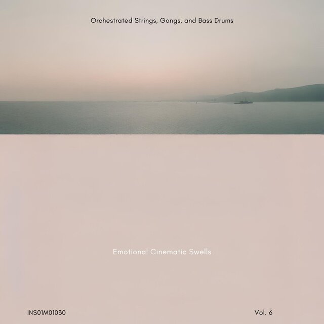Emotional Cinematic Swells - Orchestrated Strings, Gongs, and Bass Drums, Vol. 06