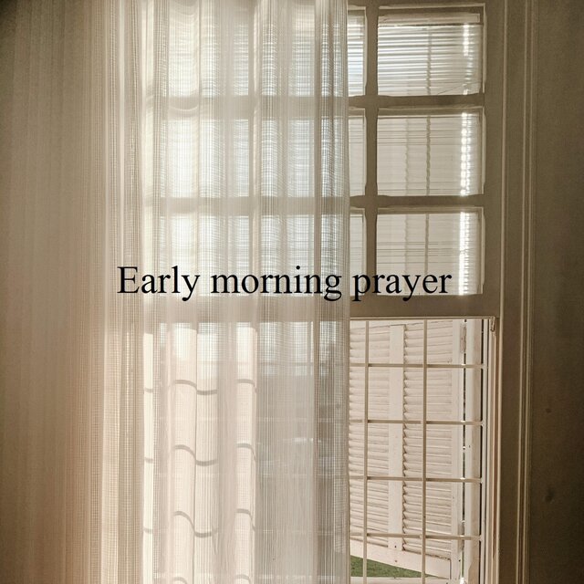 Early morning prayer