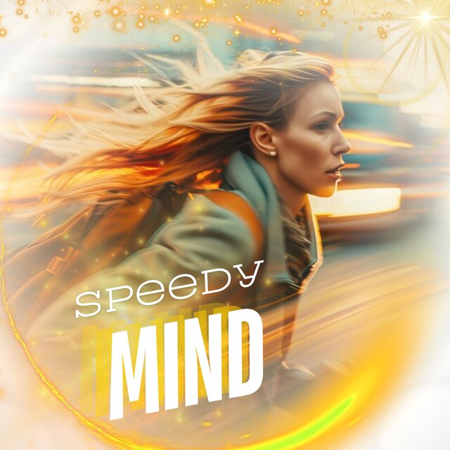 Speedy Mind