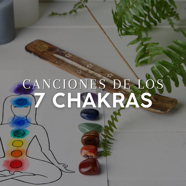 Canciones de los 7 Chakras