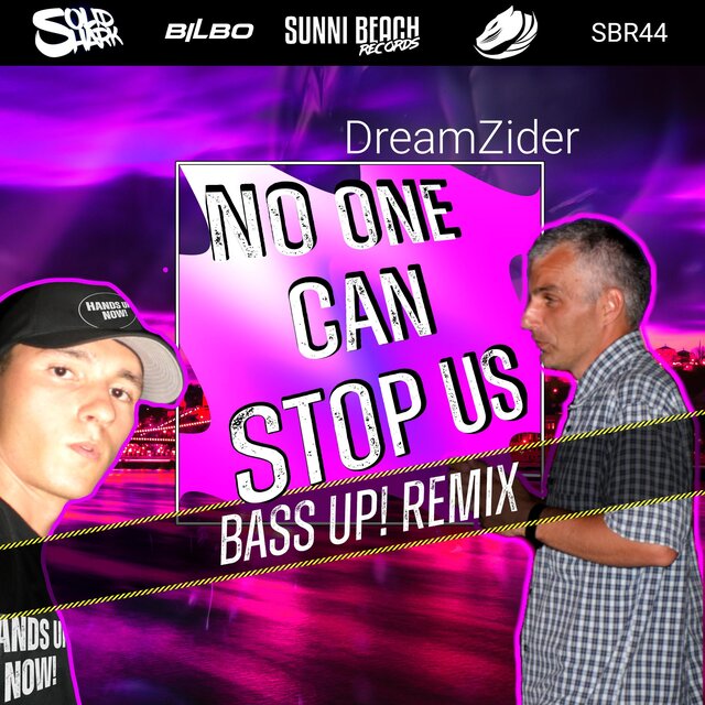 No One Can Stop Us (Bass Up! Remix)