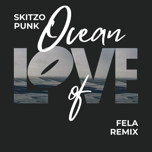 Ocean of Love (Fela Remix)