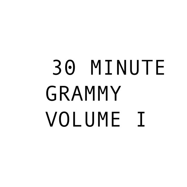 30 Minute Grammy Volume I