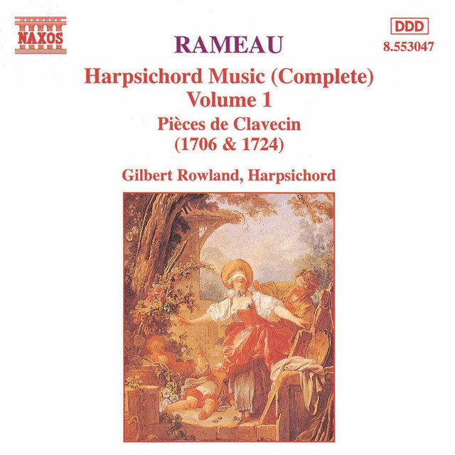 Rameau: Harpsichord Music, Vol.  1