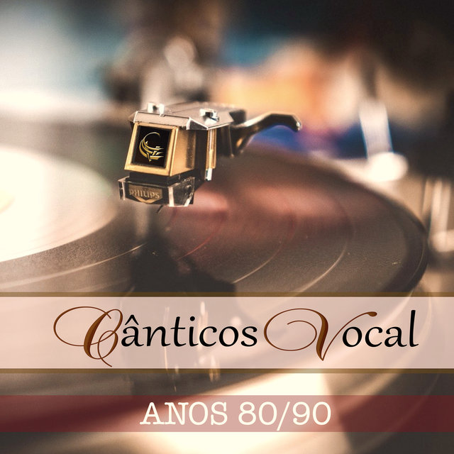 Cânticos Vocal Anos 80/90