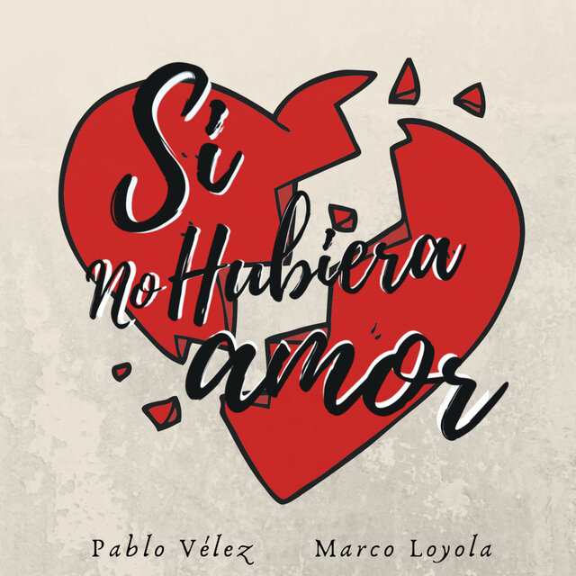 Si No Hubiera Amor