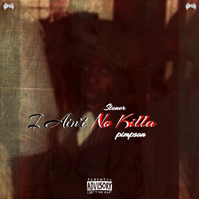 I Ain't No Killa