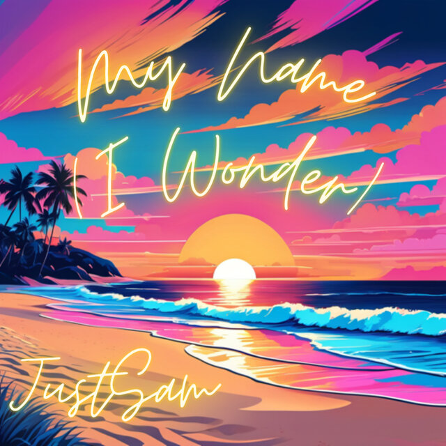 My Name (I Wonder)