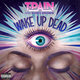 Cover art for album Wake Up Dead by T-Pain, Chris Brown