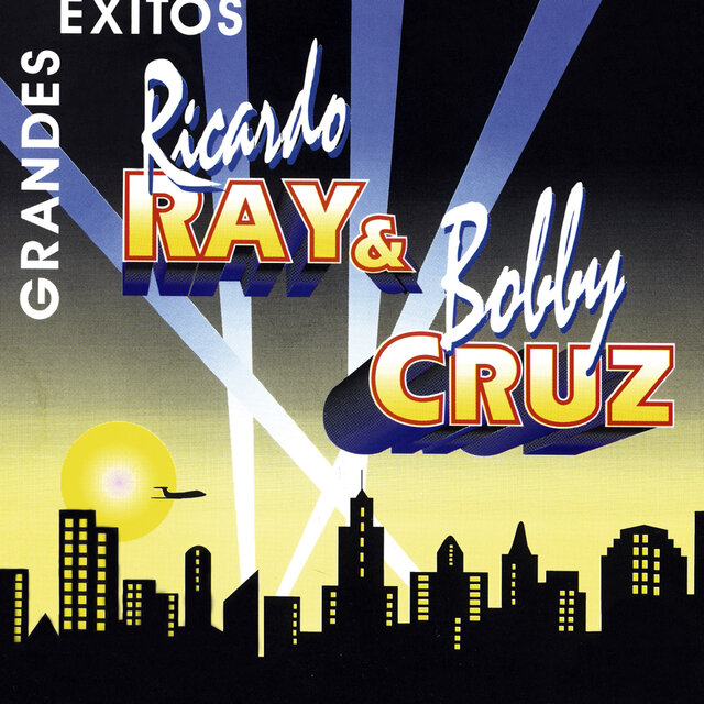 Grandes Éxitos - Ricardo Ray y Bobby Cruz