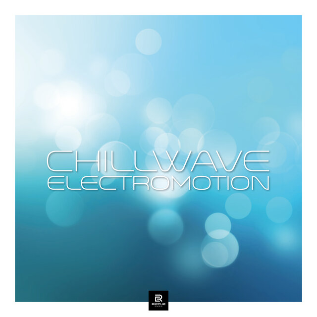 Chillwave Electromotion