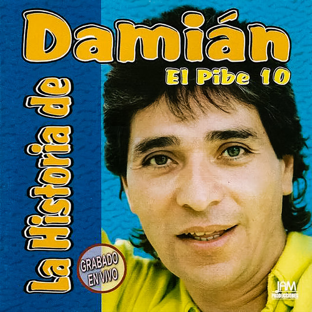 La Historia de Damián el Pibe 10 (En Vivo)