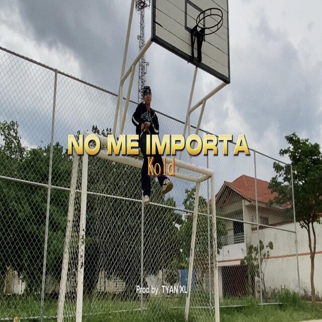 NO ME IMPORTA (feat. tyan.xl)