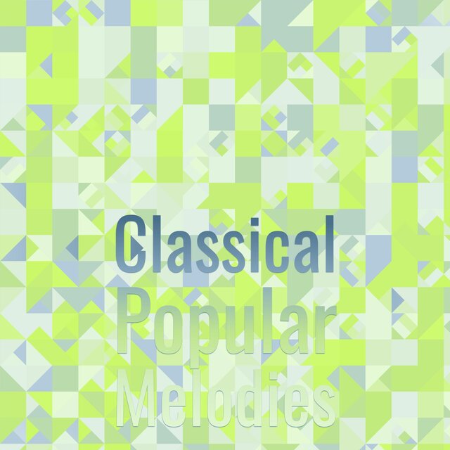 Classical Popular Melodies