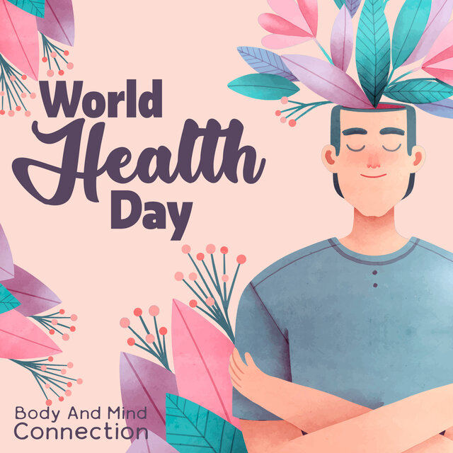 World Health Day: Body And Mind Connection
