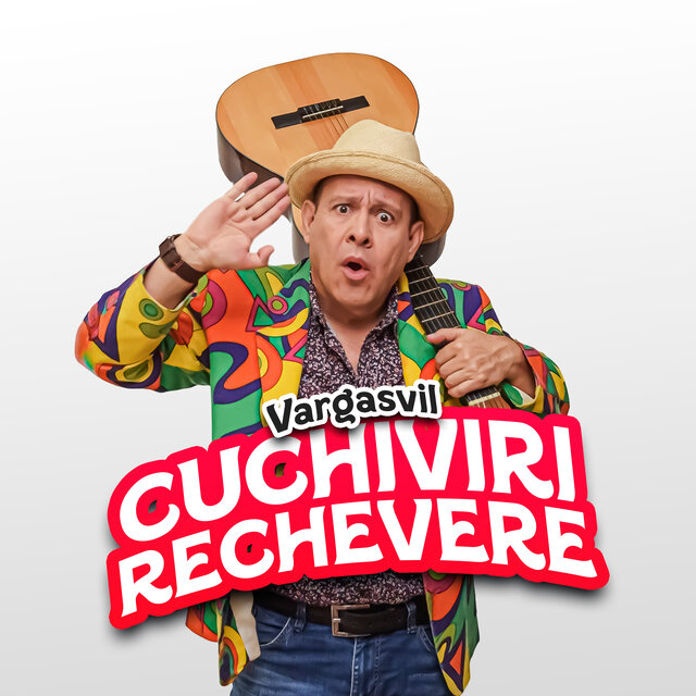 Cuchiviri Rechevere