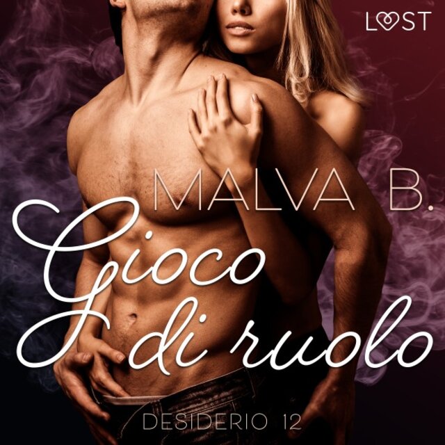 Desiderio 12: Gioco di ruolo - Racconto erotico