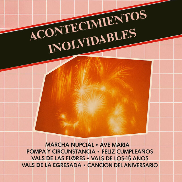 Acontecimientos inolvidables