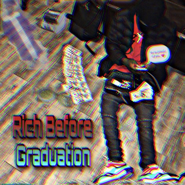 Rich Before Graduation
