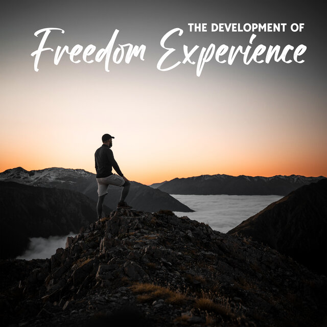 The Development Of Freedom Experience: Sense Of Serenity Motivation Peace And Nature