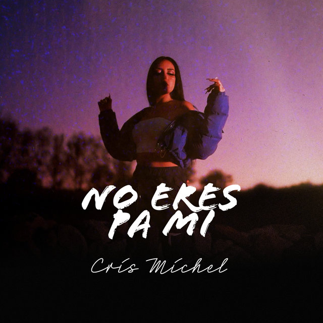 No Eres Pa Mi