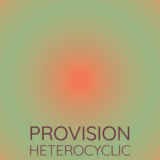 Provision Heterocyclic