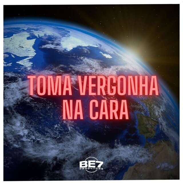 Toma Vergonha na Cara