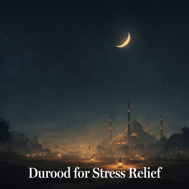 Durood for Stress Relief