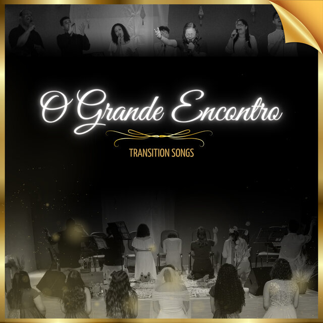 O Grande Encontro (Transition Songs)