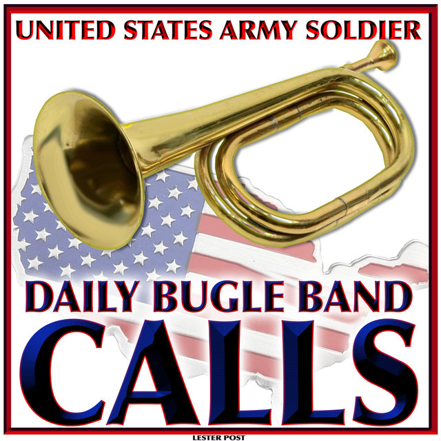 United States Army Soldier (Daily Bugle Band Calls)