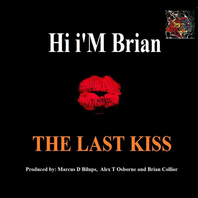 The Last Kiss (feat. Hi I'm Brian)