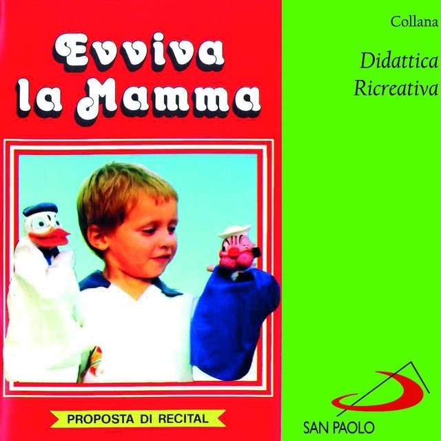 Collana didattica ricreativa: evviva la mamma (Proposta di recital)