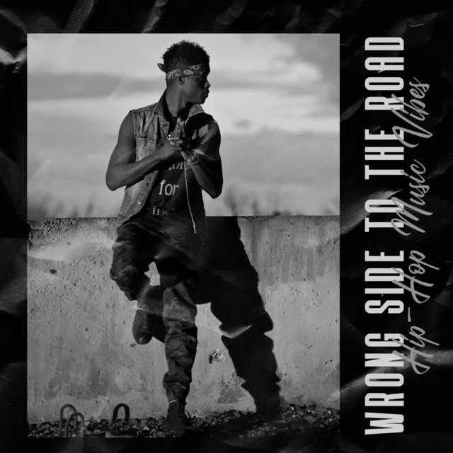 Wrong Side to the Road: Hip-Hop Music Vibes