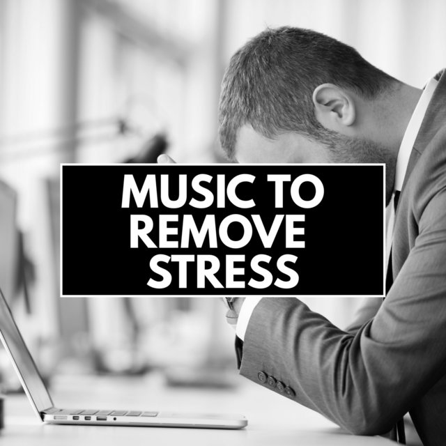Music To Remove Stress