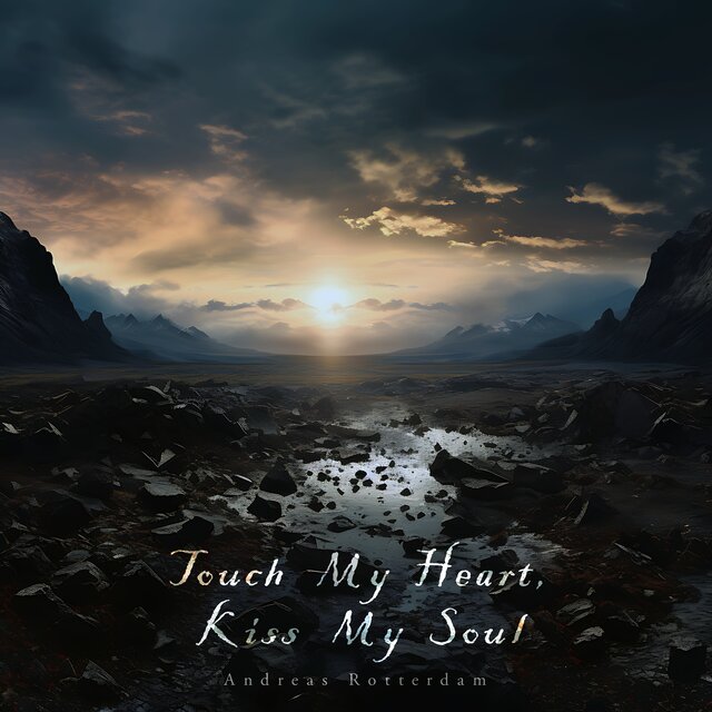 Touch My Heart, Kiss My Soul