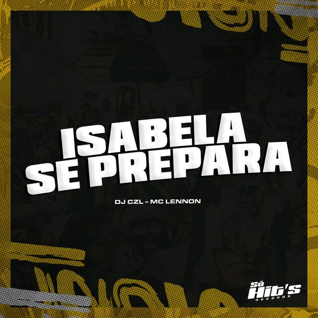 Isabela Se Prepara