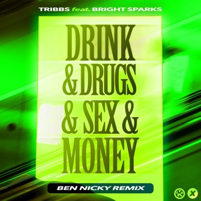 Drink & Drugs & Sex & Money (Ben Nicky Remix)
