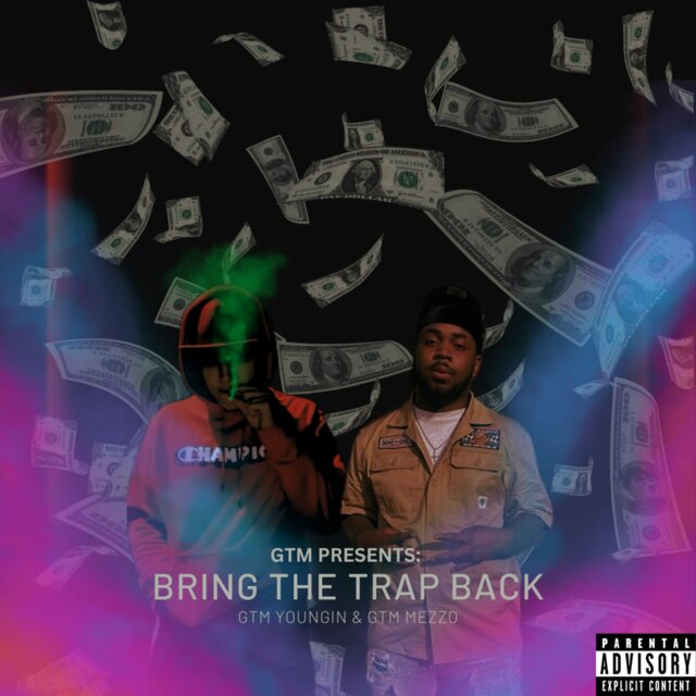 Bring The Trap Back