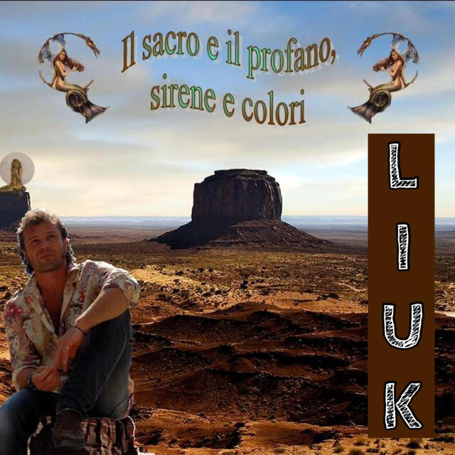 Il sacro e il profano, sirene e colori