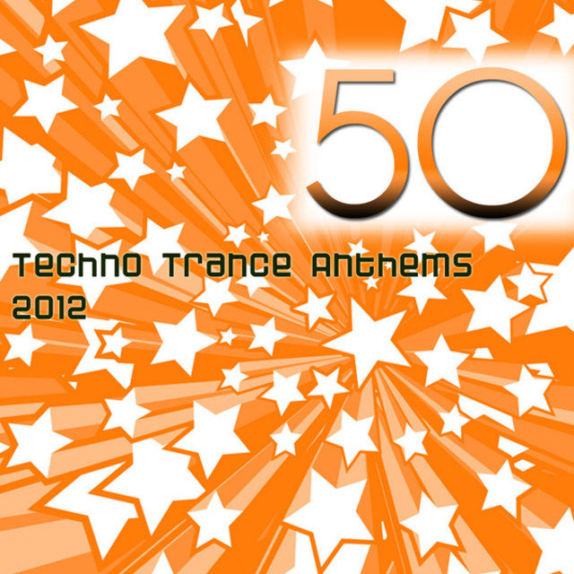 50 Techno Trance Anthems 2012