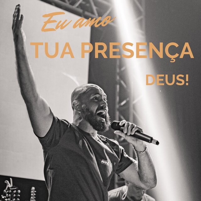 Eu Amo Tua Presença Deus