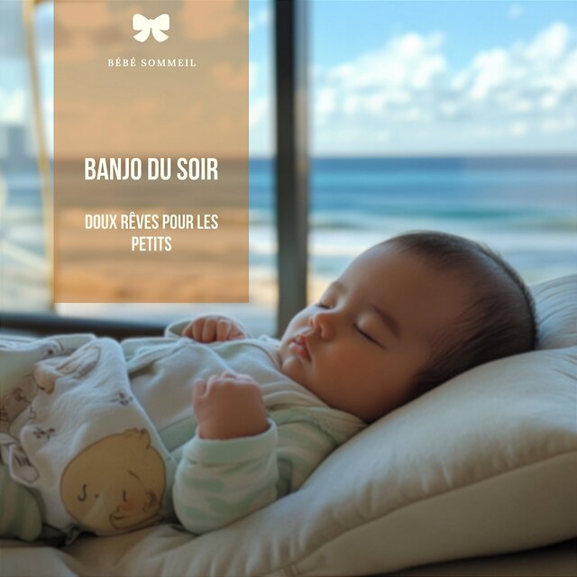 Banjo du soir: Doux rêves pour les petits
