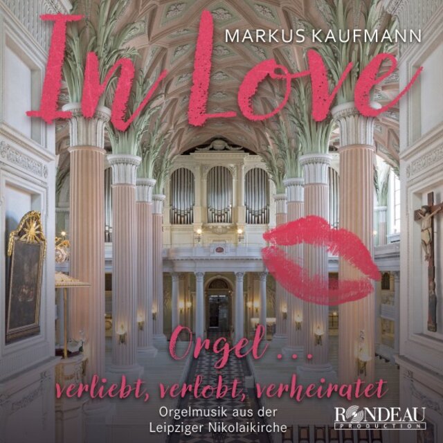 Markus Kaufmann: Orgelmusik aus der Leipziger Nikolaikirche: Salut d'amour (Arr: Edwin Lemare)
