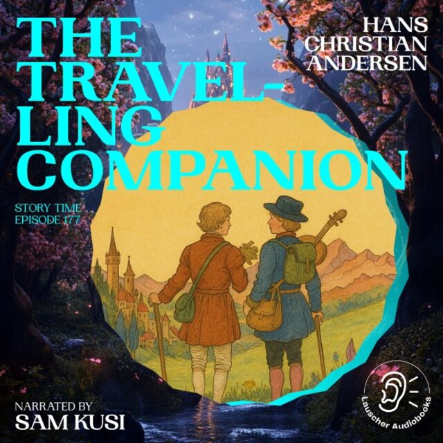 The Travelling Companion (Story Time, Episode 177)