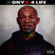 Cover art for album Onyx 4 Life by Onyx