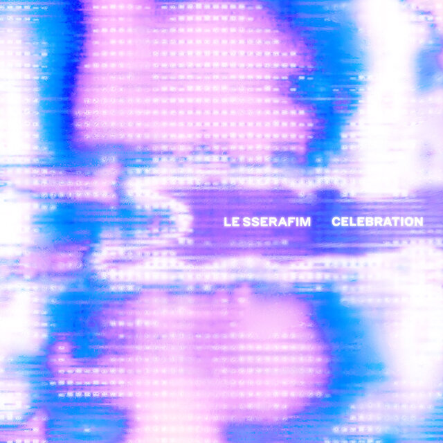 CELEBRATION (Remixes) / LE SSERAFIM - TIDAL